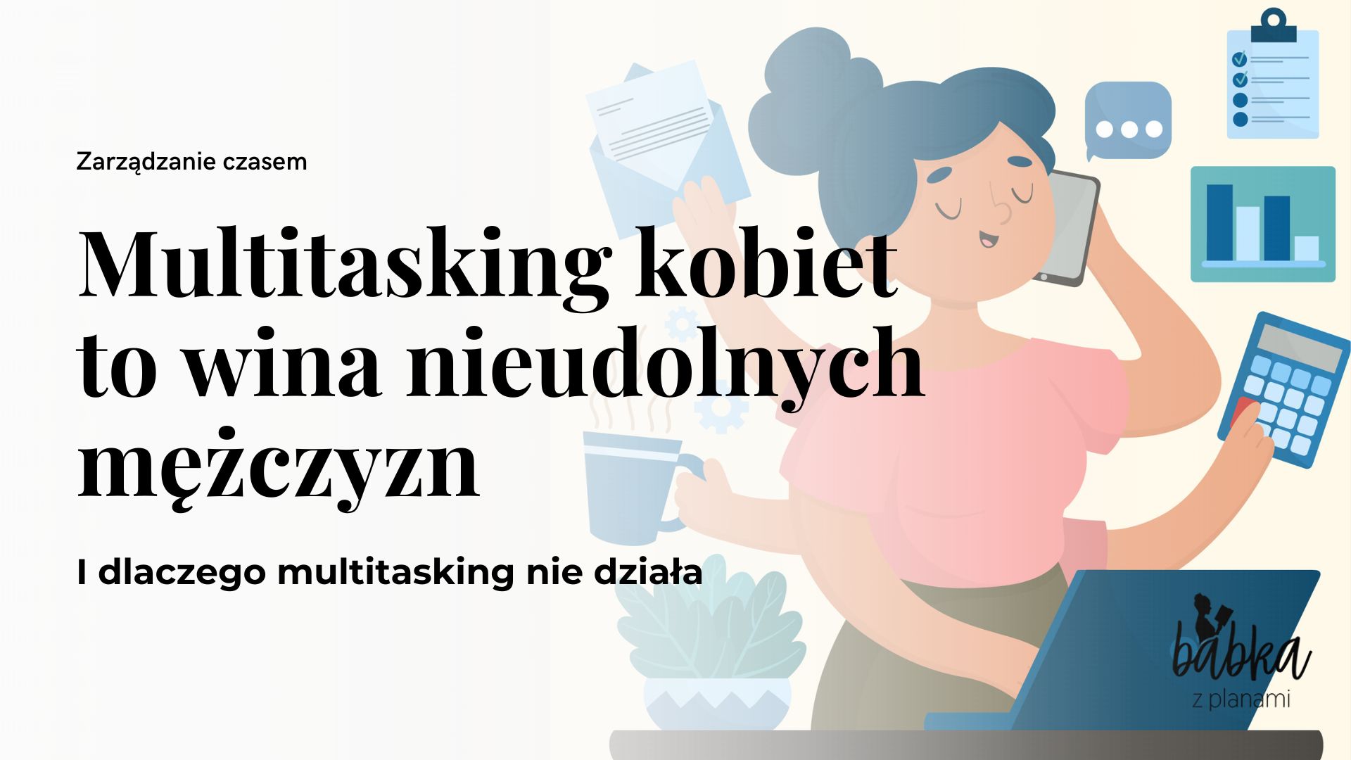 Multitasking obrazek multitasking kobiet, kobieta pracujaca nad wieloma rzeczami na raz