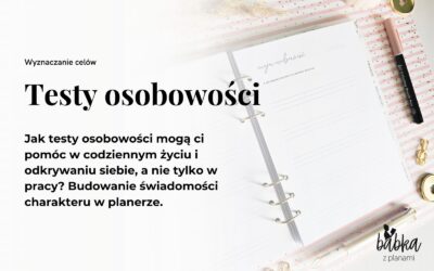 Testy osobowości – po co to komu?